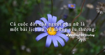 Những câu danh ngôn hay về phái đẹp của người nổi tiếng -3