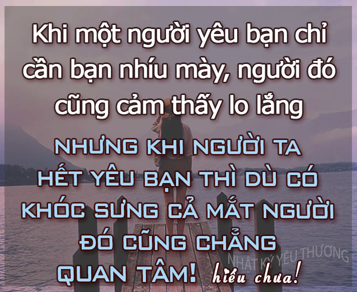 Những câu nói buồn tan nát cõi lòng về tình yêu khi chia tay -5